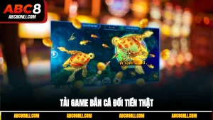 Tải game bắn cá đổi tiền thật